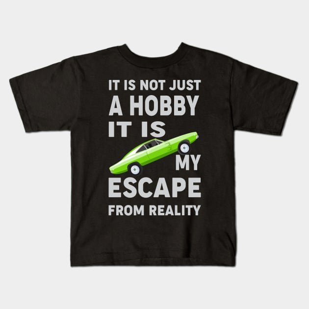 It is not just a hobby Kids T-Shirt by MoparArtist 